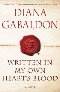 Written in my Own Heart's Blood by Diana Gabaldon