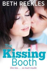 The Kissing Booth by Beth Reekles