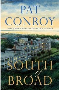 South of Broad by Pat Conroy