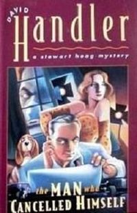 The Man Who Cancelled Himself by David Handler