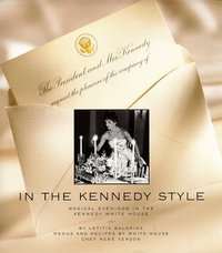 In the Kennedy Style by Letitia Baldrige