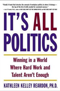 It's All Politics by Kathleen Kelly Reardon