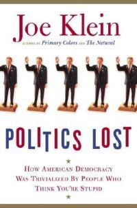 Politics Lost by Joe Klein