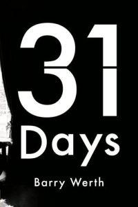 31 Days by Barry Werth