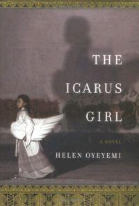 The Icarus Girl by Helen Oyeyemi