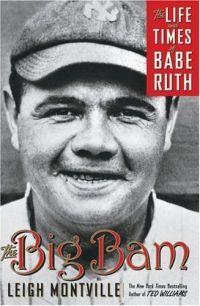 The Big Bam by Leigh Montville