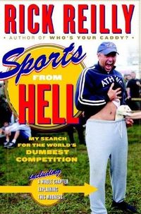 Sports from Hell by Rick Reilly