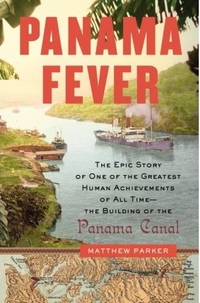 Panama Fever by Matthew Parker