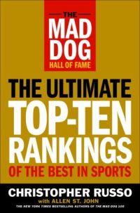 The Ultimate Top-Ten Rankings of the Best in Sports by Christopher Russo