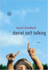 Daniel Isn't Talking by Marti Leimbach