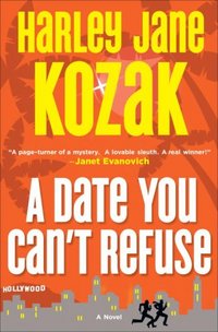 A Date You Can't Refuse by Harley Jane Kozak