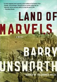 Land of Marvels: A Novel by Barry Unsworth