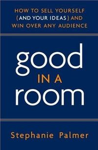 Good in a Room by Stephanie Palmer