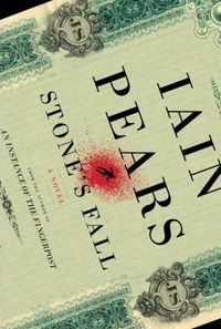 Stone's Fall by Iain Pears