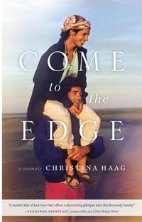 Come To The Edge by Christina Haag