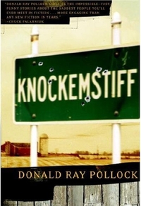Knockemstiff by Donald Ray Pollock