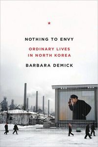 Nothing to Envy by Barbara Demick