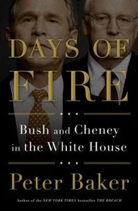 Days Of Fire by Peter Baker