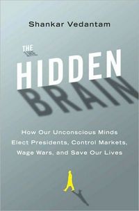 The Hidden Brain
