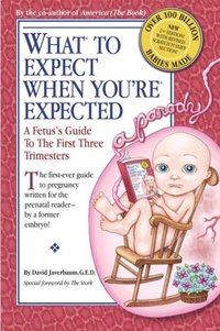 What To Expect When You're Expected by David Javerbaum