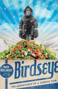 Birdseye by Mark Kurlansky