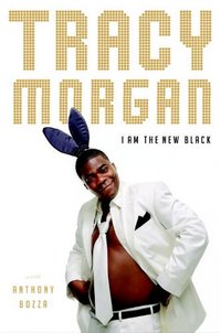 I Am The New Black by Tracy Morgan