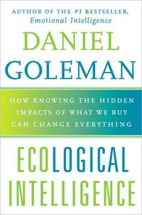 Ecological Intelligence by Daniel Goleman