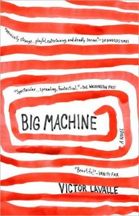 Big Machine by Victor LaValle