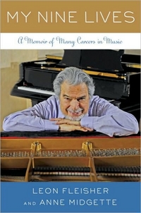 My Nine Lives by Leon Fleisher