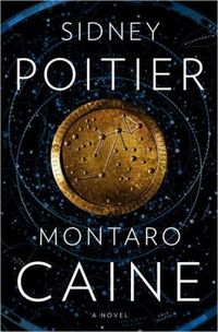Montaro Caine by Sidney Poitier
