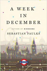 A Week in December by Sebastian Faulks