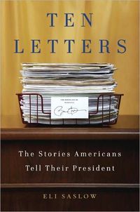 Ten Letters by Eli Saslow