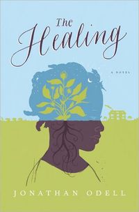 The Healing by Jonathan Odell