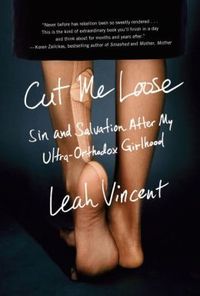 Cut Me Loose by Leah Vincent
