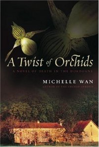 A Twist of Orchids by Michelle Wan