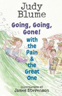 Going, Going, Gone! with the Pain and the Great One by Judy Blume