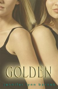 Golden by Jennifer Lynn Barnes
