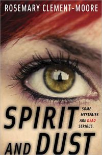 Spirit And Dust by Rosemary Clement-Moore