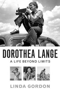 Dorothea Lange by Linda Gordon