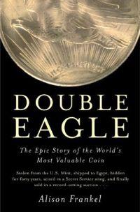 Double Eagle by Alison Frankel