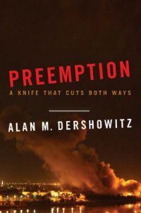 Preemption by Alan M. Dershowitz