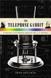 The Telephone Gambit by Seth Shulman