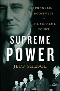 Supreme Power by Jeff Shesol
