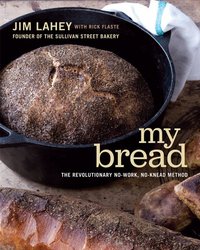 My Bread by Jim Lahey