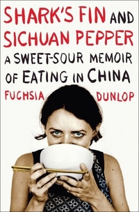 Shark's Fin and Sichuan Pepper by Fuchsia Dunlop