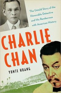 Charlie Chan by Yunte Huang