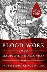Blood Work by Holly Tucker