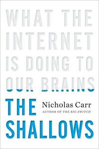 The Shallows by Nicholas Carr
