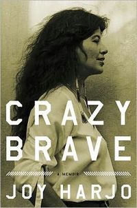 Crazy Brave by Joy Harjo