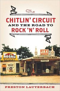 The Chitlin' Circuit by Preston Lauterbach